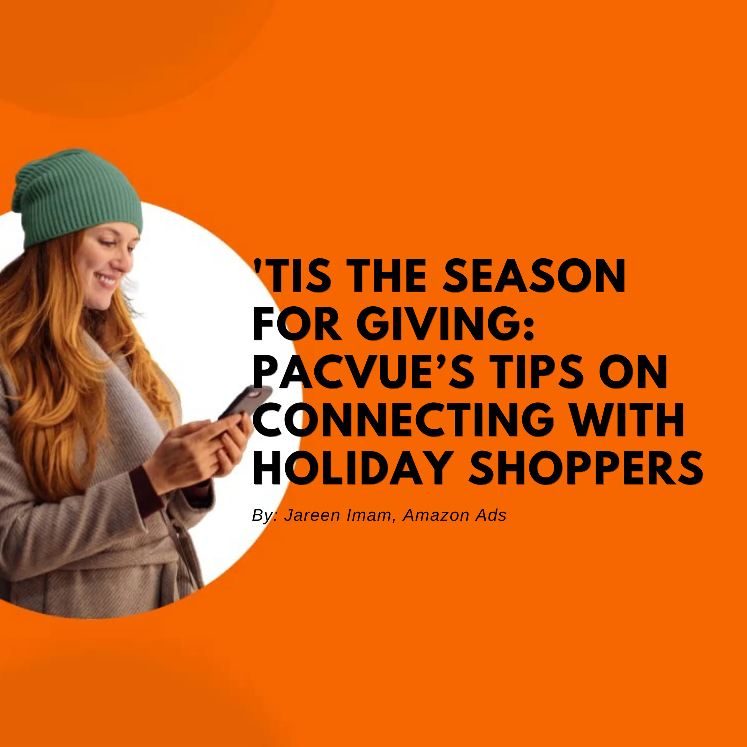 Pacvue’s tips on connecting with holiday shoppers